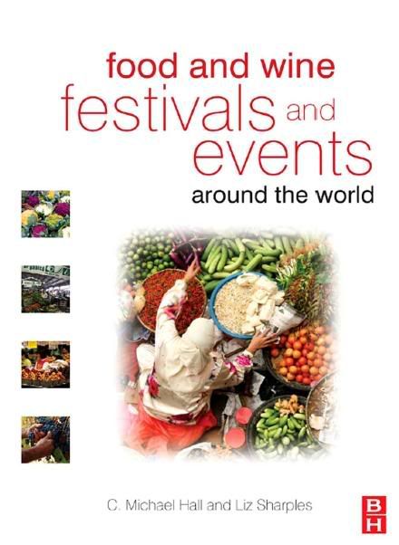 Food and Wine : Festivals and Events Around the World