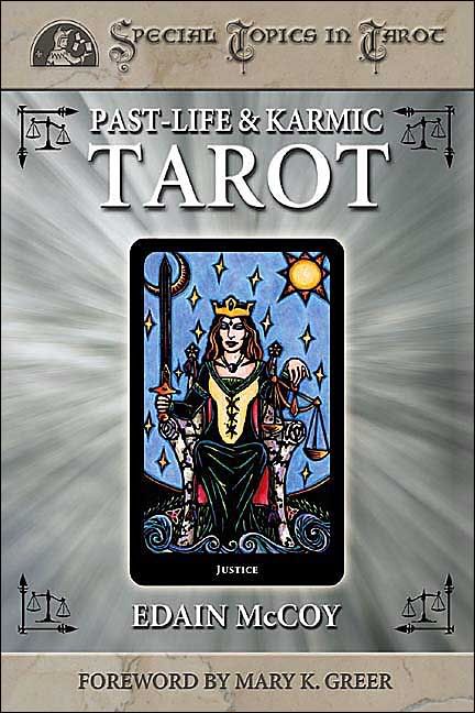 Past Life &amp; Karmic Tarot (Special Topics in Tarot)